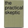 The Practical Skeptic by Lisa McIntyre