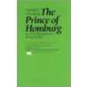 The Prince Of Homburg door Von Heinrich Kleist