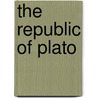 The Republic Of Plato by Prof Benjamin Jowett