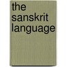 The Sanskrit Language door Walter Maurer