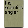 The Scientific Angler door David Foster
