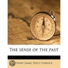 The Sense of the Past by Percy Lubbock