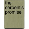 The Serpent's Promise door Professor Steve Jones