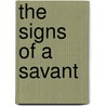 The Signs Of A Savant by Neil Smith