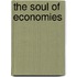 The Soul Of Economies