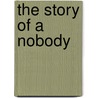 The Story Of A Nobody door Anton Chekhov