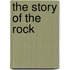 The Story Of The Rock