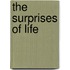 The Surprises Of Life