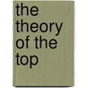 The Theory of the Top by Félix Klein