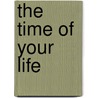 The Time Of Your Life door James Pattinson