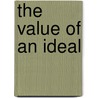 The Value Of An Ideal by William Jennings Bryan