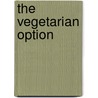 The Vegetarian Option door Simon Hopkinson