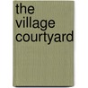 The Village Courtyard by Emmeline Stuart-Wortley
