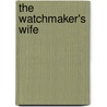 The Watchmaker's Wife by Frank Richard Stockton