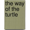 The Way Of The Turtle door Curtis Faith