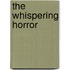 The Whispering Horror