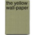 The Yellow Wall-Paper