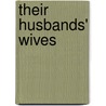 Their Husbands' Wives door William Dean Howells
