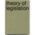 Theory of Legislation