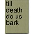 Till Death Do Us Bark