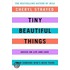 Tiny Beautiful Things