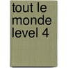 Tout Le Monde Level 4 by Jackie Coe