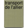 Transport de L'Allier door Source Wikipedia