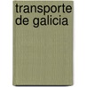 Transporte de Galicia by Fuente Wikipedia