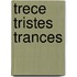 Trece tristes trances
