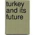 Turkey And Its Future