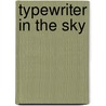 Typewriter in the Sky by Laffayette Ron Hubbard