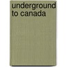 Underground To Canada by Smucker Barbara