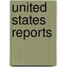 United States Reports by John Chandler Bancroft Davis