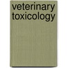 Veterinary Toxicology door Ramesh C. Gupta