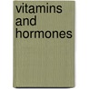 Vitamins And Hormones door Schram