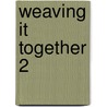 Weaving It Together 2 door Milada Broukal