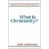 What Is Christianity?