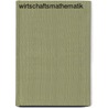 Wirtschaftsmathematik by Stefan Clermont