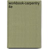 Workbook-Carpentry 4E by Vogt