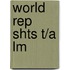 World Rep Shts T/A Lm