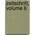 Zeitschrift, Volume 6