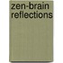 Zen-Brain Reflections