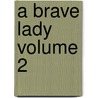 a Brave Lady Volume 2 door Dinah Maria Mu Craik