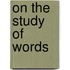 on the Study of Words