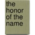 the Honor of the Name
