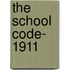 the School Code- 1911