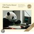 100 Facts About Pandas