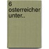 6 Osterreicher Unter..