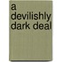 A Devilishly Dark Deal