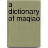 A Dictionary of Maqiao door Shaogong Han